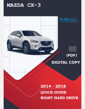 2014 - 2018 mazda cx-3 owners quick guide